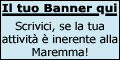 Inserisci il tuo Banner nel Portale della Maremma